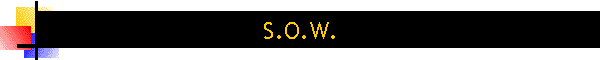 S.O.W.