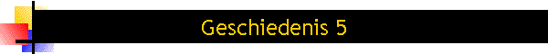 Geschiedenis 5