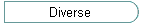Diverse