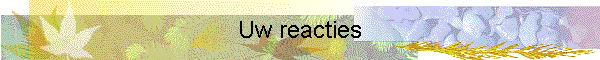 Uw reacties